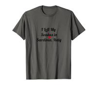 Cadeau de Voyage « I Left My Seadas Sardaigne Italie » T-Shirt