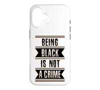 Cadeau d'histoire des Noirs Être Noir n'est Pas Un Crime End Racisme Coque pour iPhone 16