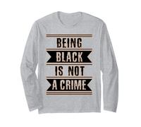 Cadeau d'histoire des Noirs Être Noir n'est Pas Un Crime End Racisme Manche Longue