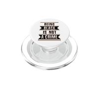 Cadeau d'histoire des Noirs Être Noir n'est Pas Un Crime End Racisme PopSockets PopGrip pour MagSafe