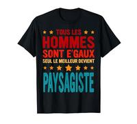 Cadeau Drole Homme Pour un Paysagiste Tenue de Paysagiste T-Shirt
