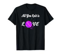 Cadeau en Tricot « All You Knit is Love Knitters » T-Shirt