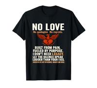 Cadeau Fantaisie « No Love Built from Pain Phoenix Rising ». T-Shirt