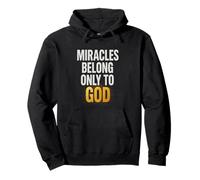 Cadeau fantaisie « Where Faith Shines and Miracles Speak His Name ». Sweat à Capuche