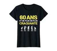 Cadeau Femme Anniversaire 60 ans Humour Craquante T-Shirt