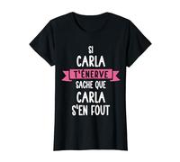 Cadeau Femme Humour Prénom Personnalisé Carla T-Shirt