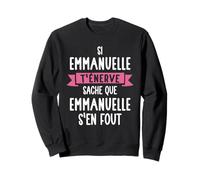Cadeau Femme Humour Prénom Personnalisé Emmanuelle Sweatshirt