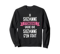 Cadeau Femme Humour Prénom Personnalisé Suzanne Sweatshirt