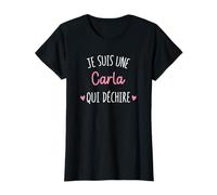 Cadeau Femme Personnalisé Prénom Carla Qui Déchire T-Shirt