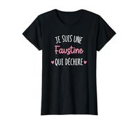 Cadeau Femme Personnalisé Prénom Faustine Qui Déchire T-Shirt