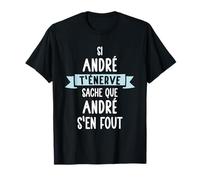 Cadeau Homme Humour Prénom Personnalisé André T-Shirt