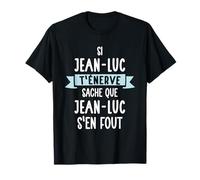 Cadeau Homme Humour Prénom Personnalisé Jean-Luc T-Shirt