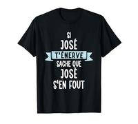 Cadeau Homme Humour Prénom Personnalisé José T-Shirt