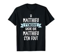 Cadeau Homme Humour Prénom Personnalisé Matthieu T-Shirt