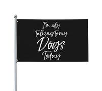 Cadeau Humoristique Avec Une Phrase Pour Chien : « Je Ne Parle Qu'À Mes Chiens » Bannière Décoratif Drapeaux Couleurs Vives Garden Flag Pour Porche Extérieur Intérieur 90X150Cm