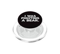 Cadeau Humoristique de Bon rétablissement avec Inscription « I Was Fighting a Bear » PopSockets PopGrip pour MagSafe