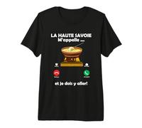 Cadeau Humoristique Haute Savoie m'appelle Fondue savoyarde T-Shirt Haut de Gamme