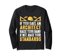 Cadeau Humoristique rétro avec Inscription « If You Date an Architect Raise Your Hand » Manche Longue