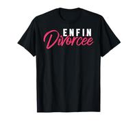 Cadeau Humour Joyeux Divorce Enfin divorcée T-Shirt
