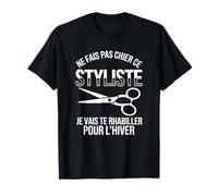 Cadeau Humour Ne Fais Pas Chier ce styliste T-Shirt