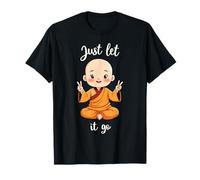 Cadeau inspirant pour Homme et Femme Just Let It Go T-Shirt