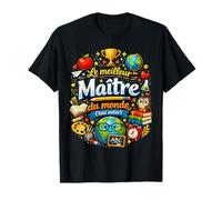 Cadeau Maître d'École Fin Année Meilleur du Monde Enseignant T-Shirt