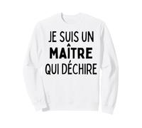 Cadeau Maître Qui Déchire Remerciement Professeur des Écoles Sweatshirt