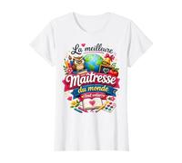 Cadeau Maîtresse École Fin Année Original Meilleure du Monde T-Shirt