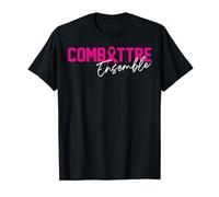 Cadeau Malade Ruban Rose Combattre Ensemble Cancer Du Sein T-Shirt