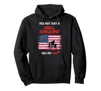 Cadeau Militaire « Hes Not Just a Drill Sergeant Hes My Son » Sweat à Capuche