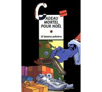 Cadeau mortel pour Noël