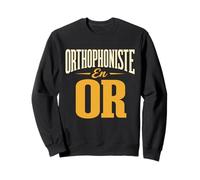 Cadeau Orthophoniste Humour Orthophoniste en Or Sweatshirt