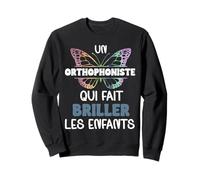 Cadeau Orthophoniste Qui Fait Briller Les Enfants Sweatshirt