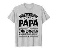 Cadeau Papa Humour Fêtes des Pères Papa Jardinier T-Shirt