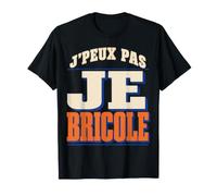 Cadeau Papa Humour T-Shirt Bricoleur J'peux Pas Je Bricole T-Shirt