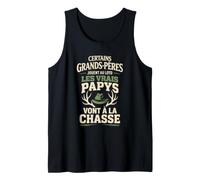Cadeau Papy Chasse Humour Grand-Père Chasseur Débardeur
