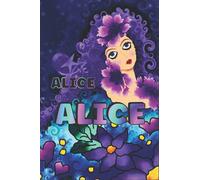 CADEAU PERSONNALISÉ AU NOM DE ALICE: Magnifique Journal Ligné Pour Alice