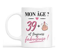 Cadeau Plus Mug Mon Âge ? 39 + Et Toujours Fabuleuse ! - Cadeau 40 Ans Femme, Anniversaire 40 Ans, Idée Cadeau Femme 50 Ans Anniversaire, Tasse Maman, Tasse Cadeau Femme, Mug Humour (Modèle #1)