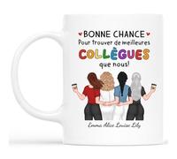 Cadeau Plus Mug Personnalisé Prénom - Bonne Chance Pour Trouver De Meilleurs Collègues - Cadeau depart collegue, Tasse depart collegue de travail, mug personnalisable collegue (4 Femmes)