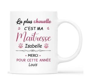 Cadeau Plus Mug Personnalisé Prénom Le Plus Chouette C'est Mon Maître - Cadeau maitre d'école, cadeau maitre, Cadeau Fin D'année Scolaire (Maîtresse)