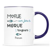 CADEAU PLUS Mug Personnalisé Prénom - Morue Un Jour Morue Toujours - Tasse Humoristique pour Homme et Femme