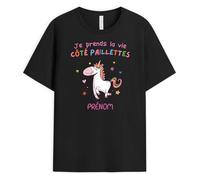 Cadeau Plus T-Shirt Personnalisé Prénom - Je Prends La Vie Côté Paillettes - Cadeau Humoristique, Cadeau Rigolo Femme, Tee Shirt Licorne Femme, Tee Shirt Humour, Tee Shirt Femme Humour, T Shirt Drole