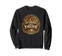 Cadeau pour Amateur de Poules de Basse-Cour in Hens We Trust Sweatshirt