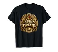 Cadeau pour Amateur de Poules de Basse-Cour in Hens We Trust T-Shirt