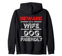 Cadeau pour Amoureux des Chiens Beware of My Wife The Dog is Friendly Sweat à Capuche