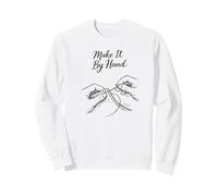 Cadeau pour Artisan du Cuir et maroquinier Make It by Hand Sweatshirt