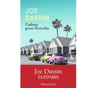 Cadeau pour Dorothy - Joe Dassin - Flammarion - broché - Roman