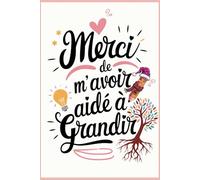 Cadeau Pour Educatrice Garderie en Francais: Le geste qui touche en plein cœur. Remerciez votre maîtresse avec ce joli carnet, pratique et parfait pour illuminer sa journée.
