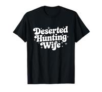 Cadeau pour femme chasseuse abandonnée T-Shirt