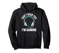 Cadeau pour gamer Gamer Can't Hear Gaming Headset Sweat à Capuche